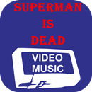 VIDEO MUSIC SUPERMAN IS DEAD PALING LENGKAP APK