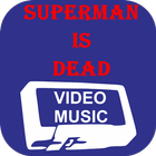 VIDEO MUSIC SUPERMAN IS DEAD MOST COMPLETE icon