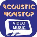 BEST of ACOUSTIC VIDEO MUSIC NONSTOP APK