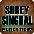 All Shrey Singhal Songs icône