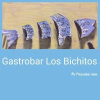 GASTROBAR LOS BICHITOS 포스터