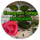 Evergreen Songs Malayalam APK
