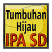 IPA SD Tumbuhan Hijau