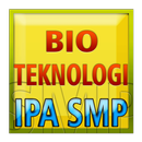 IPA SMP Bioteknologi APK