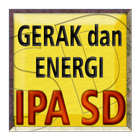 IPA SD Gerak dan Energi icône