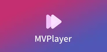 MVPlayer - 视频播放
