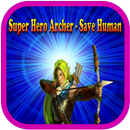 Super Hero Archer - Save Human APK