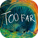 Too Far-APK