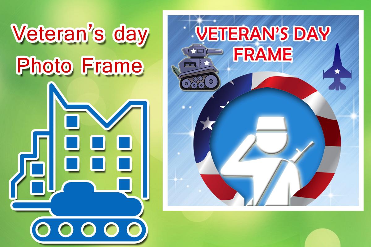 Veterans Day Photo Frames For Android Apk Veterans Day Photo Frames Poster Screenshot 1
