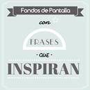 Fondos Pantalla Frases Inspira APK