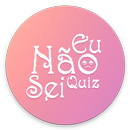 Eu Não Sei Quiz APK