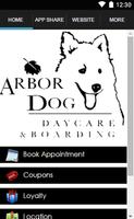 Arbor Dog Daycare and Boarding постер