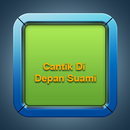 Cantik Di Depan Suami APK