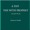 A day with the Prophet