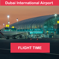 Dubai Airport Flight Time