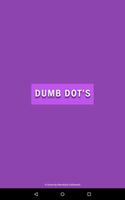 Dumb Dot's Poster
