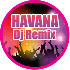 Dj HAVANA Remix 2018 icône