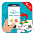 Link Aadhar Card to Mobile Number Guideline APK