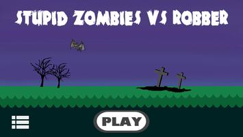 برنامه‌نما Stupid zombies vs robber عکس از صفحه