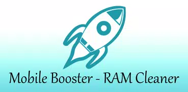 Mobile Booster - RAM | Cache & Battery Optimizer