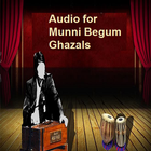 Audio for Munni Begum Ghazals icône