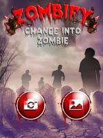 Zombify - Change into Zombie पोस्टर