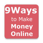 9 sure ways Make Money ONLINE icône