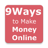 9 sure ways Make Money ONLINE