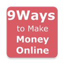 APK 9 sure ways Make Money ONLINE