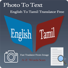 Tamil - English Photo To Text icône