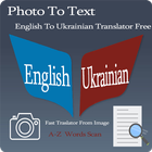 Ukrainian - English Photo To Text ikona
