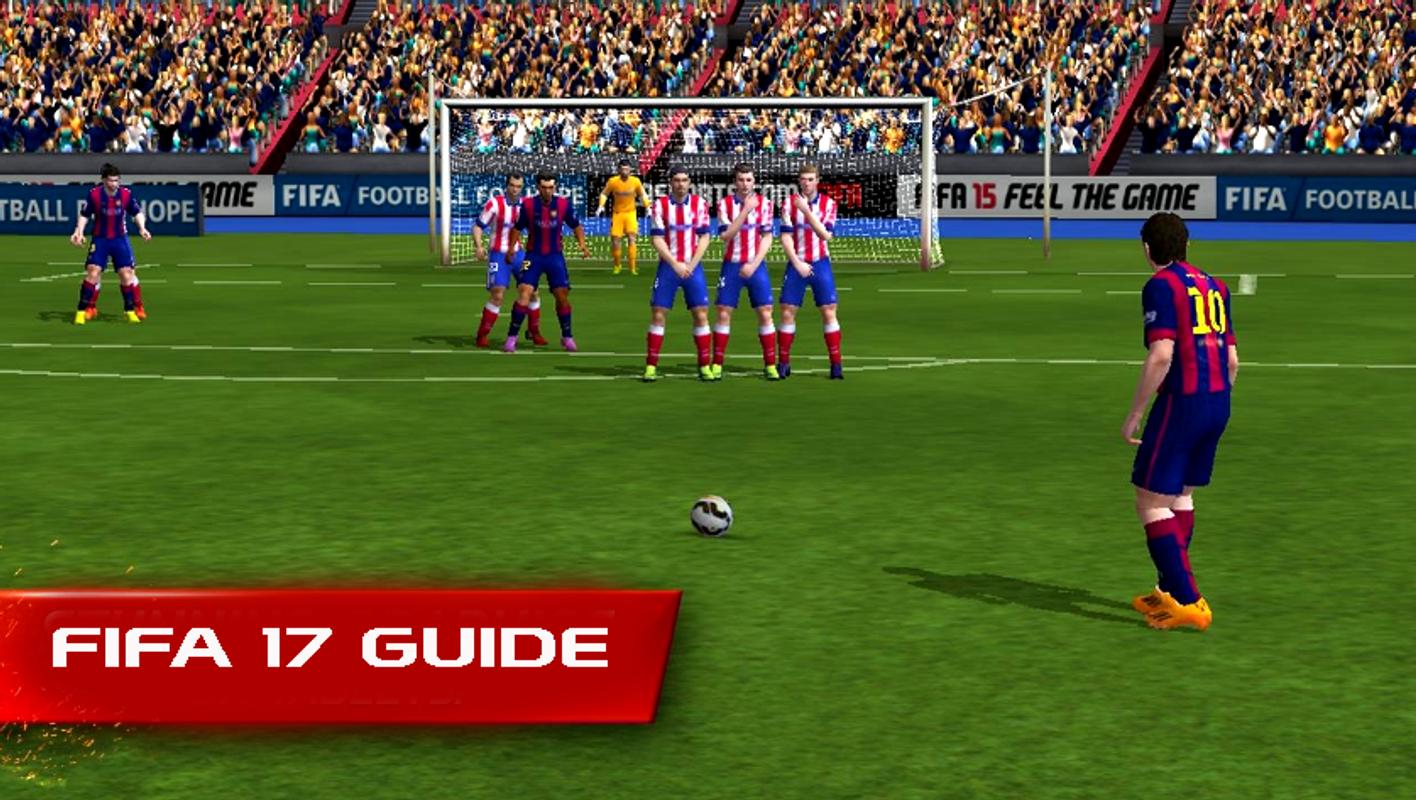 Guide FIFA 17 New APK Download - Free Sports APP for ...