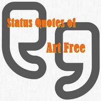 Status Quotes of Art Free Affiche