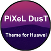 Pixel Dust Theme for Huawei EMUI