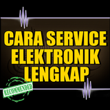 Cara Service Elektronik Lengkap icône