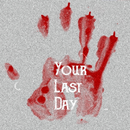 Your Last Day:HORROR APK