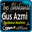Top Shalawat Gus Azmi Offline