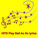 HITS Play Ball Ac Dc lyrics APK