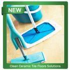 Clean Ceramic Tile Floors Solutions icône