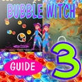 Guide Bubble-WiTCH 3 Saga