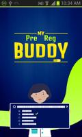 My Pre Reg Buddy Affiche