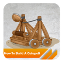 How To Build A Catapult APK