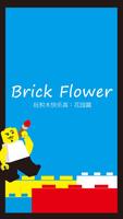 Brick Flower Affiche