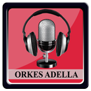 Lagu ORKES ADELLA Lengkap APK