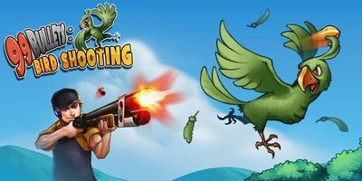 99 Bullets Bird Shooting plakat