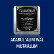 ”Terjemah Kitab Adabul 'Alim Wal Muta'allim