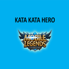 Kata Kata Hero Mobile Legends icône