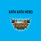 Kata Kata Hero Mobile Legends biểu tượng