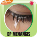 Dp Menangis Sedih Karena Cinta APK