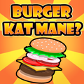 Burger Kat Mane?